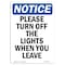 Signmission OSHA Notice, 7" Height, Please Turn Off The Lights When Sign, 7" X 5", Portrait OS-NS-D-57-V-17606 - alternate 1